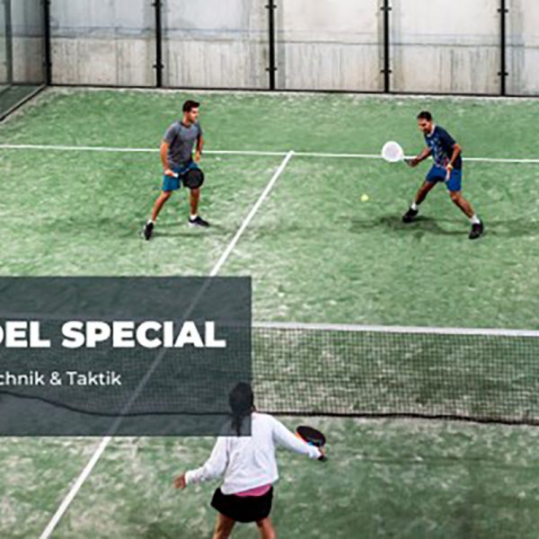Padel-Special Teil 2: Padel-Schläge und taktische Tipps für dein perfektes Padel-Erlebnis